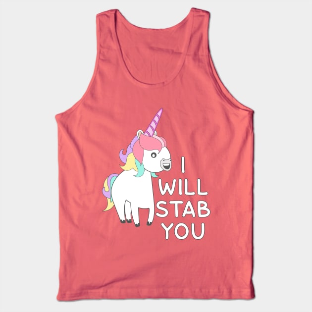 Unicorn I Will Stab You Tank Top by Liberty Art